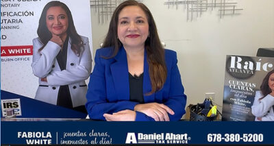 Cuentas claras y sus impuestos al día con la contadora Fabiola White de Daniel Ahart Tax Service (Lilburn)