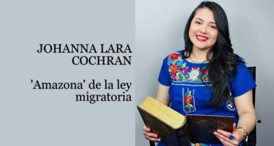 JOHANNA LARA COCHRAN 'Amazona' de la ley migratoria