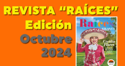 REVISTA “RAÍCES” Edición – Octubre 2024