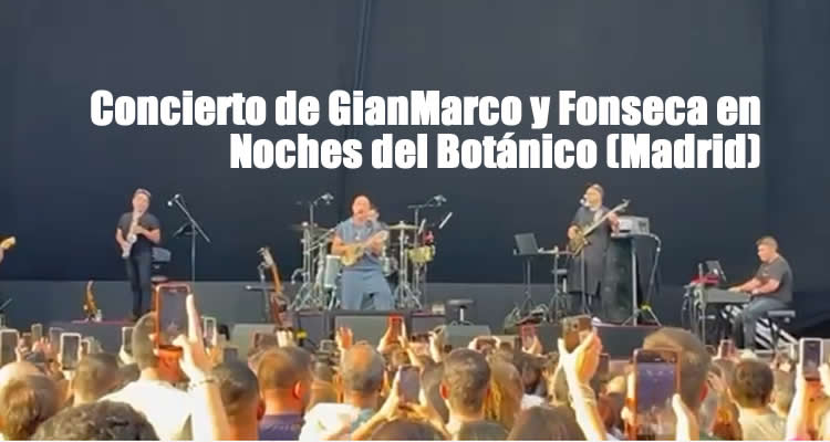 Carolina Valcárcel, reportera de Prensa Atlanta Global, presente en el esperado concierto de GianMarco y Fonseca en Noches del Botánico (Madrid)